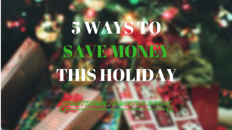 COUNTDOWN TO WINTER BREAK: 5 Ways To Save Money This Holiday Season
