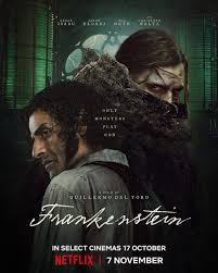 Movie poster for Guillermo Del Toro’s Frankenstein (2025). Photo credits: Google Images
